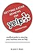 Getting 5-Star Reviews on Yelp, Guaranteed: Unofficial Guide to Ensuring your Business Wins on Yelp