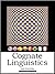 Cognate Linguistics (Cognates Book 1)