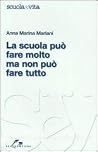 La scuola può fare molto ma non può fare tutto La scuola può fare molto ma non può fare tutto