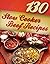 130 Slow Cooker Beef Recipes (Slow Cooker Recipes, Slow Cooker Cookbook, Crock pot Recipes, Crock Pot cookbook) (Crock Pot Mastery)