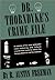 Dr. Thorndyke's Crime File