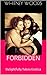 Forbidden: Delightfully Taboo Erotica