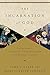 The Incarnation of God by John C. Clark The Incarnation of God by John C. Clark