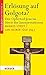 Erlösung auf Golgota?: Der Opfertod Jesu im Streit der Interpretationen (Theologie kontrovers) (German Edition)