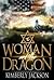 The Woman and the Dragon: I...