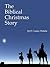 The Biblical Christmas Story