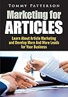 Marketing For Articles: Learn About Article Marketing And Develop More And More Leads For Your Business