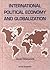 International Political Economy and Globalization