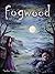 Fogwood: Der Fluch der Wölfe (German Edition)