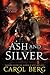 Ash and Silver (The Sanctuary Duet, #2)