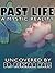 PAST LIFE: A Mystique Reality Uncovered