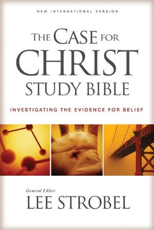 Case for Christ Study Bible-NIV: Investigating the Evidence for Belief