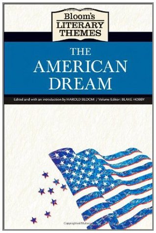 The American Dream (Bloom's Literary Themes)