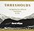 Thresholds: Navigating the Difficult Transitions of Life (2 disk Audio CD)