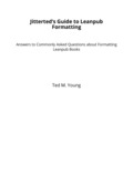 Jitterted's Guide to Leanpub Formatting