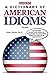 A Dictionary of American Idioms