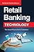Retail Banking Technology by Suresh Samudrala