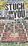 Stuck on You: The...