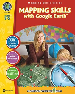 Mapping Skills with Google Earth Gr. 3-5 (Kindle Edition)