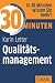 30 Minuten Qualitätsmanagement (German Edition)