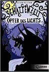 Schattenzeit 03: Opfer des Lichts (The Shadowing, #3)