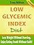 Low Glycemic Index Diet by Tony Milton