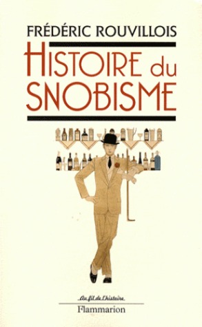 Histoire du snobisme (Paperback)