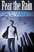 Fear the Rain