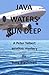 Java Waters Run Deep