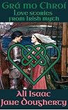 Grá mo Chroí: Love Stories from Irish Myth