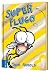 Super-Flugo by Tedd Arnold Super-Flugo by Tedd Arnold
