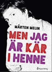 Men jag är kär i henne (Hardcover)