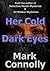 Her Cold Dark Eyes