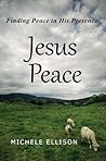 Jesus Peace by Michele Ellison