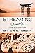 Streaming Dawn by Steve Bein