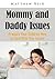 Mommy and Daddy Issues: Pre...