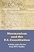 Mormonism and the U.S. Constitution by Various Mormonism and the U.S. Constitution by Various