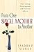 From One Single Mother to Another by Sandra P. Aldrich