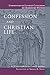 Commentary on Luther's Catechisms: Confession and Christian Life
