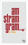 Am stram gram by M.J. Arlidge