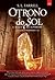 O Trono do Sol: A Magia da Alvorada (The Nessantico Cycle #1)