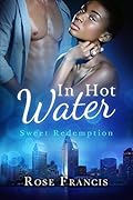 In Hot Water: A BWWM Romance