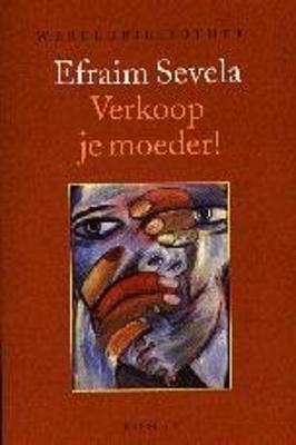 Verkoop je moeder!