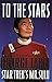 To The Stars: The Autobiogr...