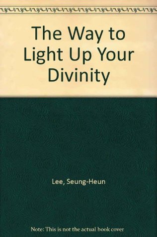 The Way to Light Up Your Divinity (Paperback)