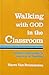 Walking With God in the Cla...