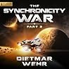 The Synchronicity War Part 2