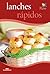 Lanches rápidos (Minicozinha) (Portuguese Edition)