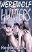 Desire (Werewolf Hunters, #1)