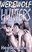 Desire (Werewolf Hunters, #1)
